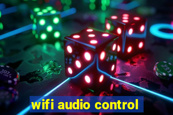 wifi audio control