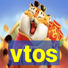 vtos