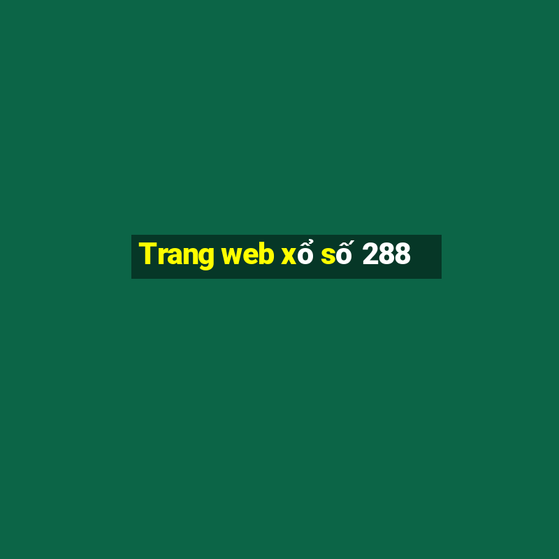 Trang web xổ số 288