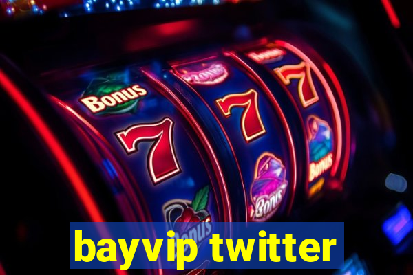 bayvip twitter