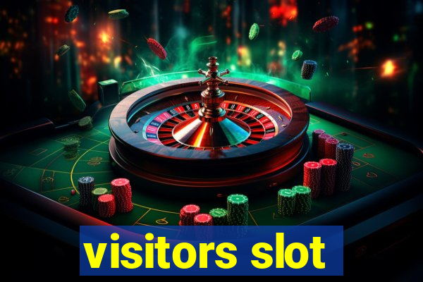 visitors slot