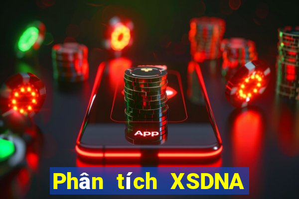 Phân tích XSDNA ngày 6