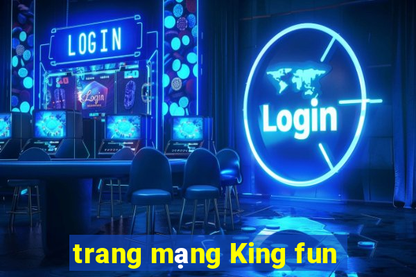 trang mạng King fun