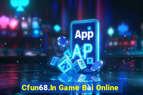 Cfun68.In Game Bài Online