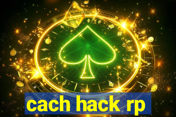 cach hack rp