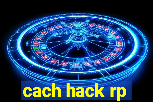 cach hack rp