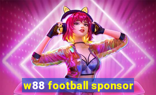 w88 football sponsor