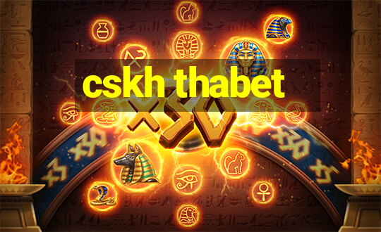 cskh thabet