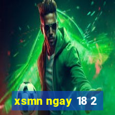 xsmn ngay 18 2