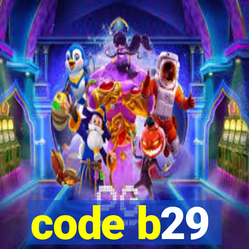 code b29