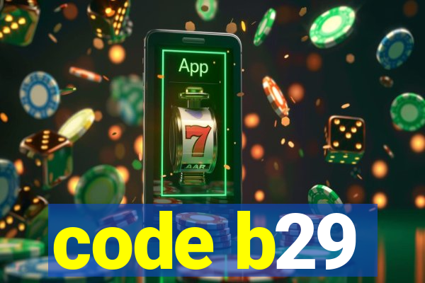 code b29