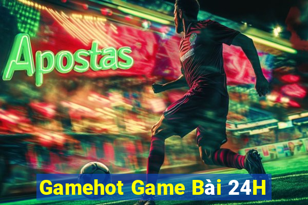 Gamehot Game Bài 24H