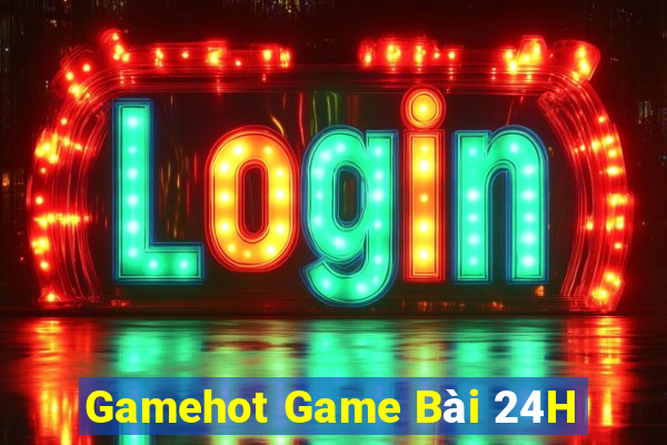 Gamehot Game Bài 24H