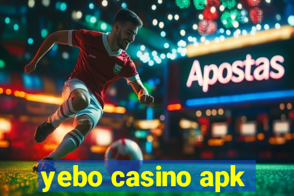 yebo casino apk