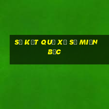 số kết quả xổ số miền bắc