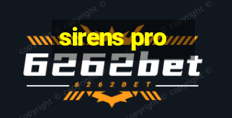 sirens pro