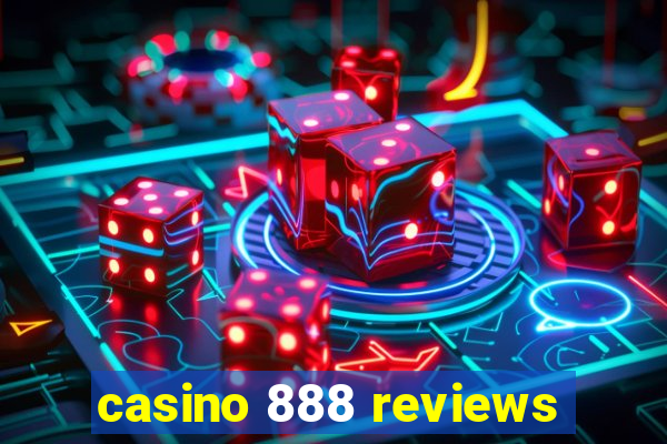 casino 888 reviews