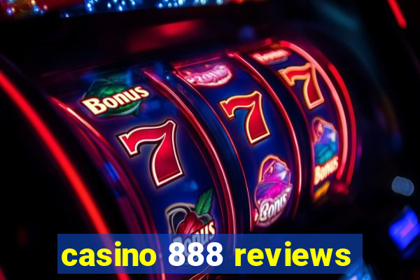 casino 888 reviews