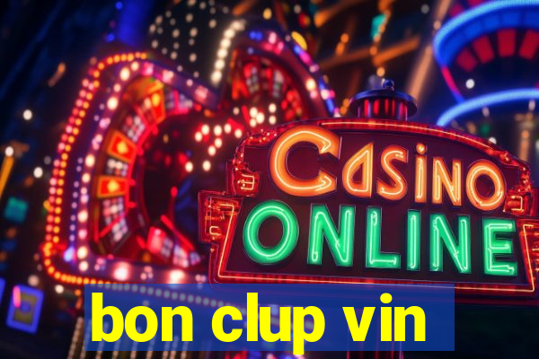 bon clup vin