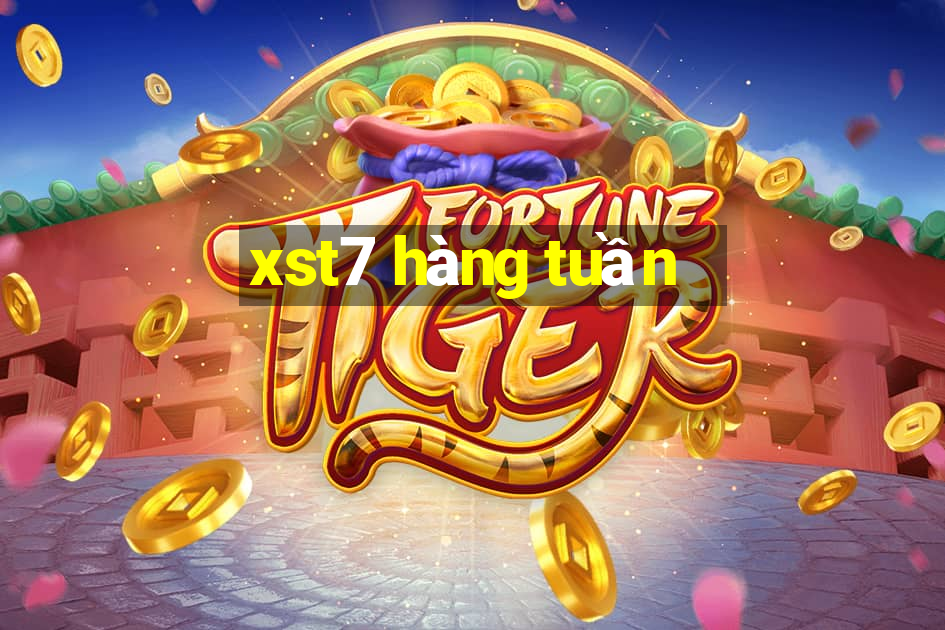 xst7 hàng tuần