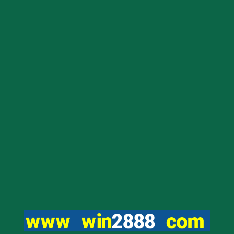 www win2888 com soi cau