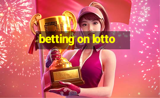 betting on lotto