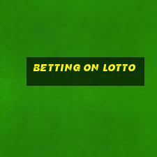 betting on lotto