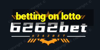 betting on lotto