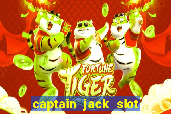 captain jack slot machine game