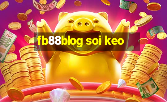 fb88blog soi keo