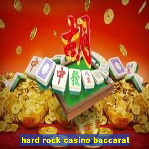 hard rock casino baccarat