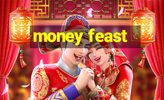 money feast