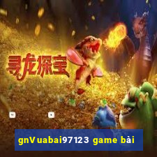 gnVuabai97123 game bài