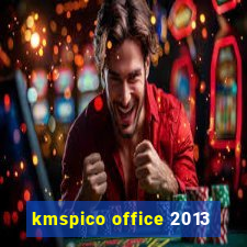 kmspico office 2013