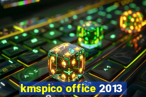 kmspico office 2013