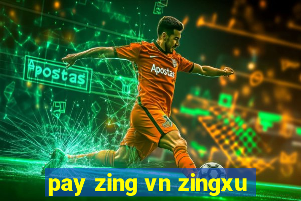 pay zing vn zingxu