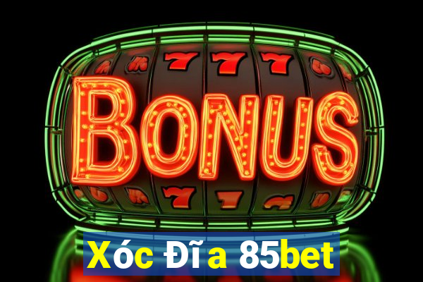 Xóc Đĩa 85bet