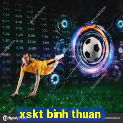 xskt binh thuan