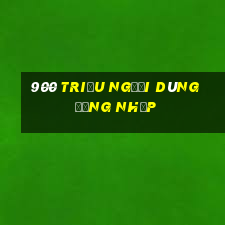 900 triệu người dùng đăng nhập