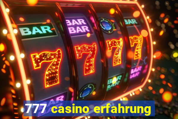 777 casino erfahrung