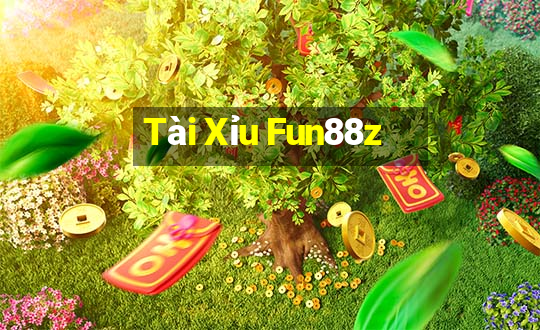 Tài Xỉu Fun88z