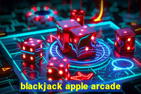 blackjack apple arcade