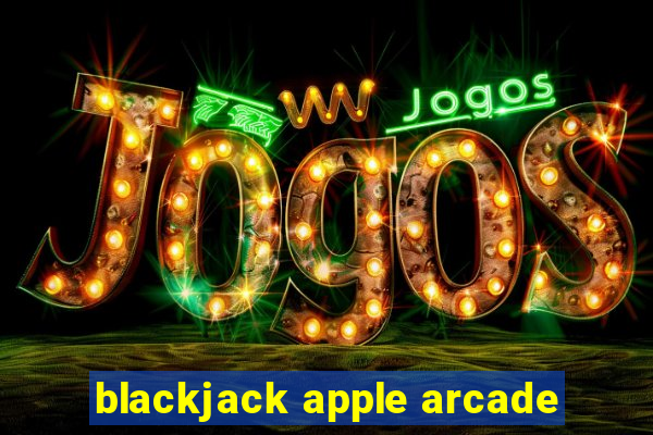 blackjack apple arcade