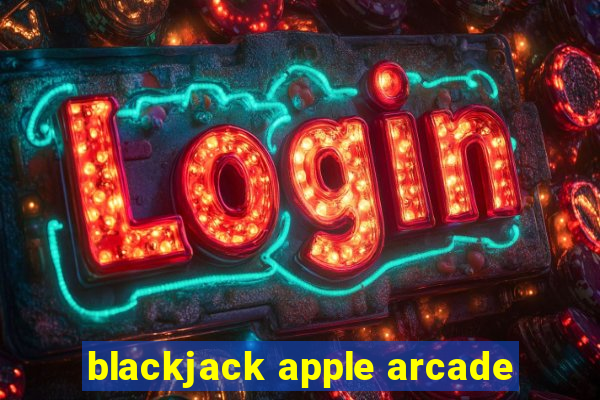 blackjack apple arcade