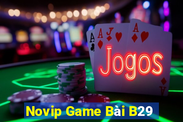 Novip Game Bài B29