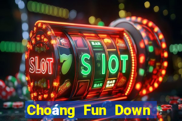 Choáng Fun Down Game Bài Vui