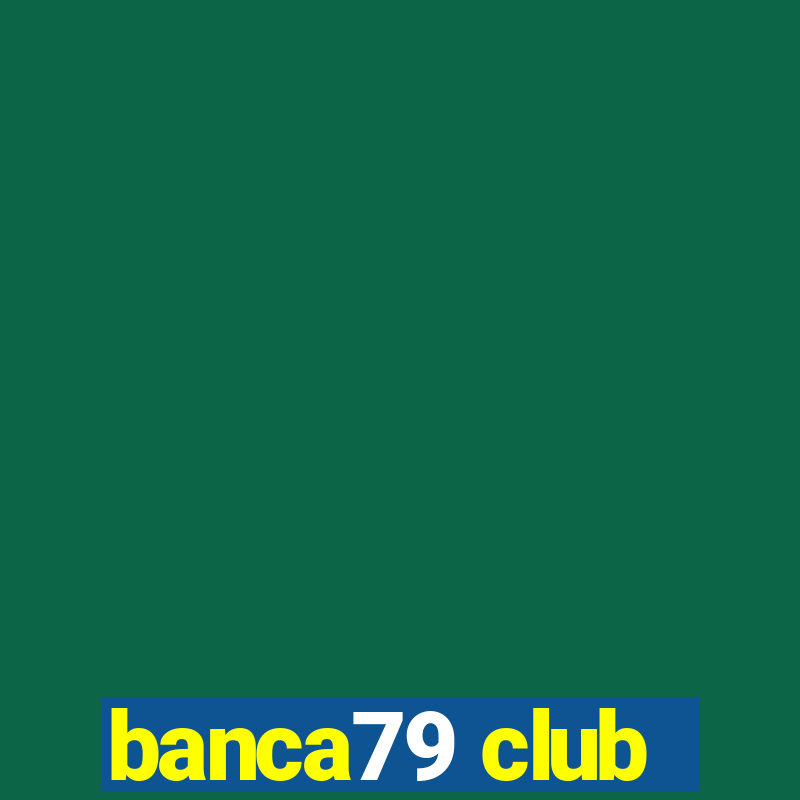 banca79 club