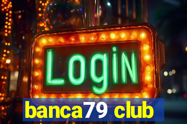 banca79 club