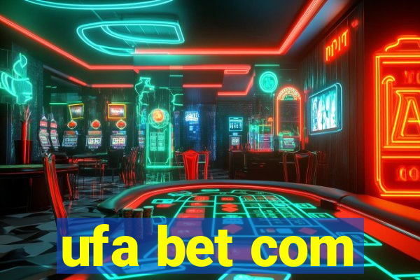 ufa bet com