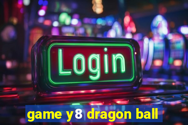 game y8 dragon ball